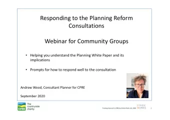 Responding to the Planning Reform  Consultations  Webinar for Community Groups  Helping you