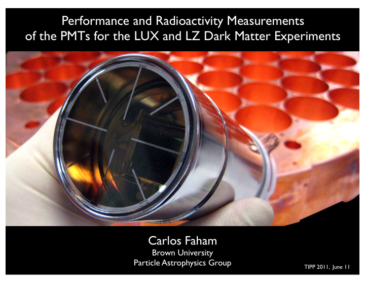 performance and radioactivity measurements of the pmts