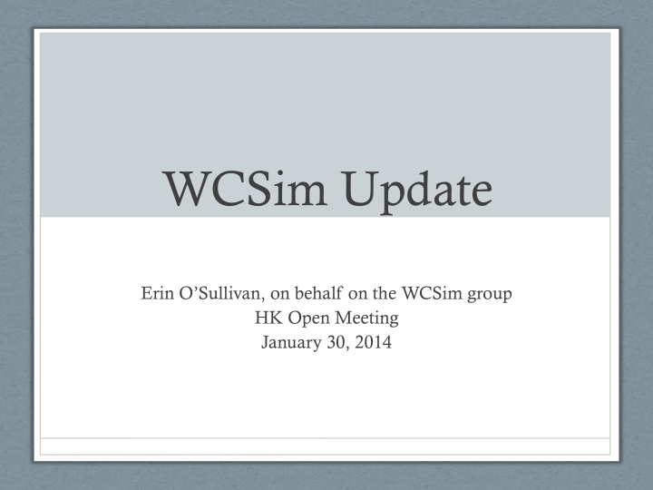 wcsim update