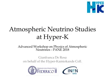 Atmospheric Neutrino Studies  at Hyper-K  Advanced Workshop on Physics of Atmospheric  Neutrinos -