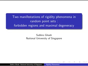Two manifestations of rigidity phenomena in  random point sets :  forbidden regions and maximal