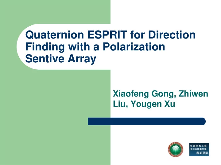 quaternion esprit for direction finding with a
