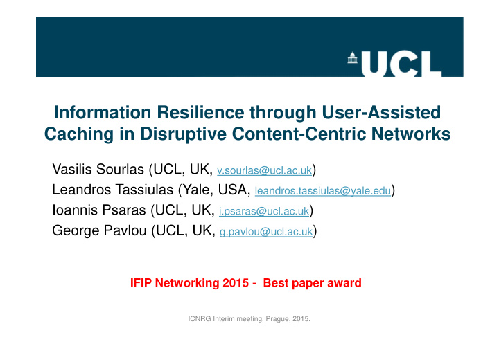 information resilience through user assisted caching in