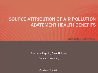 ABATEMENT HEALTH BENEFITS  2011 CMAS Conference  Amanda Pappin, Amir Hakami  Carleton University