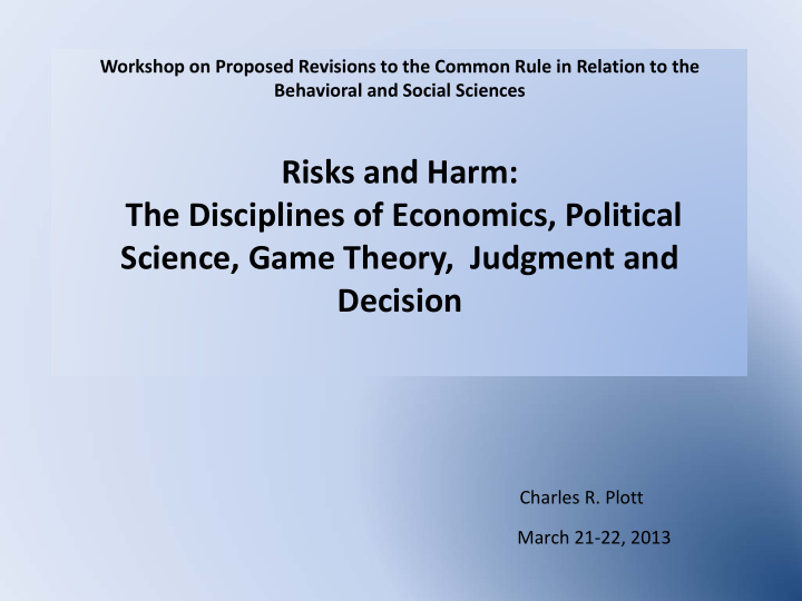risks and harm the disciplines of economics political