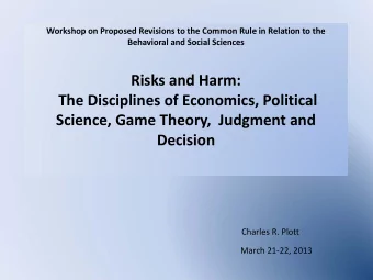 Risks and Harm: The Disciplines of Economics, Political Science, Game Theory, Judgment and