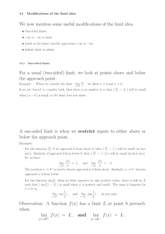 We now mention some useful modifications of the limit idea.  One-sided limits.  +  or