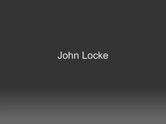John Locke  John Locke  today, Locke is known for his  philosophical work. In his day, Locke  was