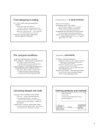 interface  a Java contract  From designing to coding  1 st step: sensibly split work among