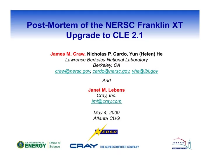 post mortem of the nersc franklin xt upgrade to cle 2 1