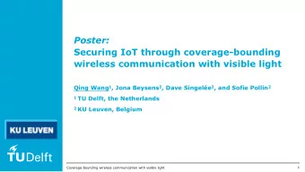 Poster:  Securing IoT through coverage-bounding  wireless communication with visible light Qing