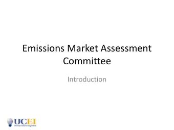 Emissions Market Assessment  Committee  Introduction  Agenda  Four Aspects of Cap-and-Trade