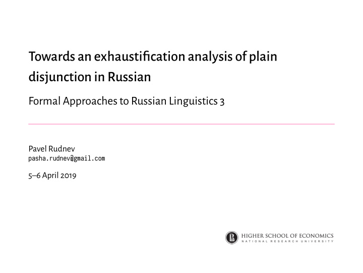 towards an exhaustification analysis of plain disjunction