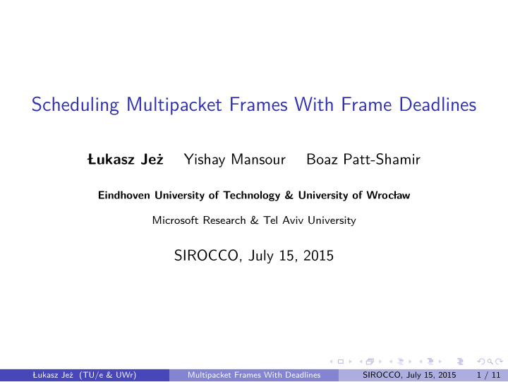 scheduling multipacket frames with frame deadlines