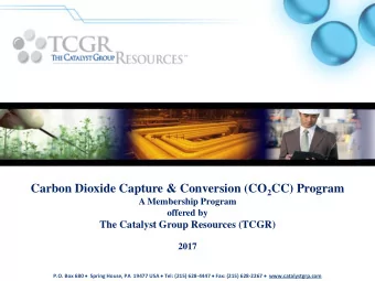 Carbon Dioxide Capture &amp; Conversion (CO 2 CC) Program  A Membership Program  offered by  The