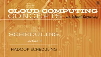 Hadoop Scheduling    A Hadoop job consists of Map tasks and Reduce tasks    Only one job in