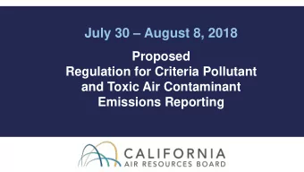 July 30  August 8, 2018  Proposed  Regulation for Criteria Pollutant  and Toxic Air Contaminant