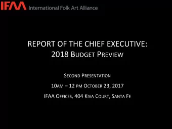 REPORT OF THE CHIEF EXECUTIVE: 2018 B UDGET P REVIEW S ECOND P RESENTATION 10 AM  12 PM O CTOBER