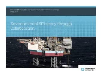 Environmental Efficiency through  Collaboration  Why Should We Measure  Business is the force of