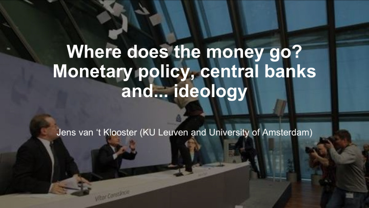 where does the money go monetary policy central banks and