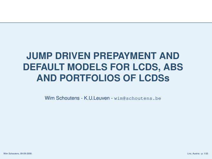 jump driven prepayment and default models for lcds abs