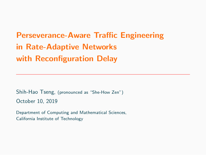 perseverance aware traffic engineering in rate adaptive