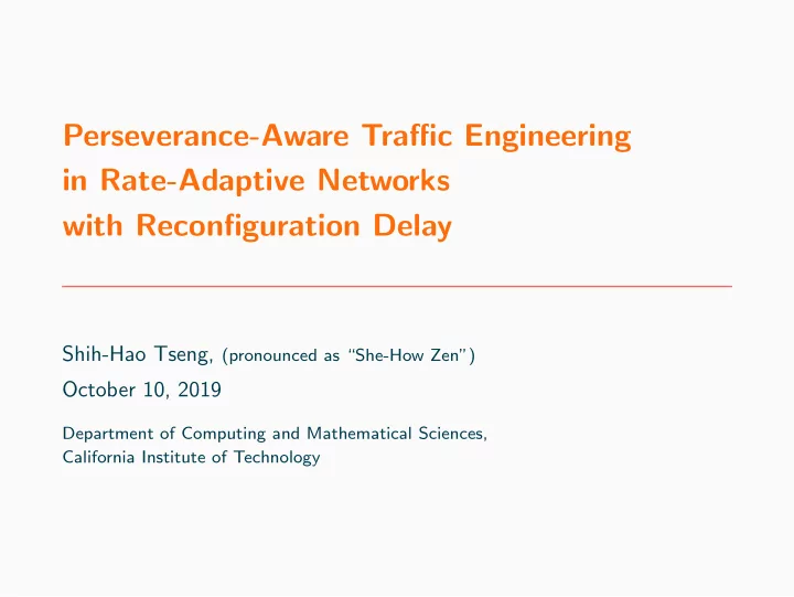 perseverance aware traffic engineering in rate adaptive