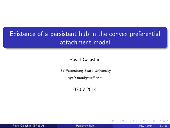 existence of a persistent hub in the convex preferential