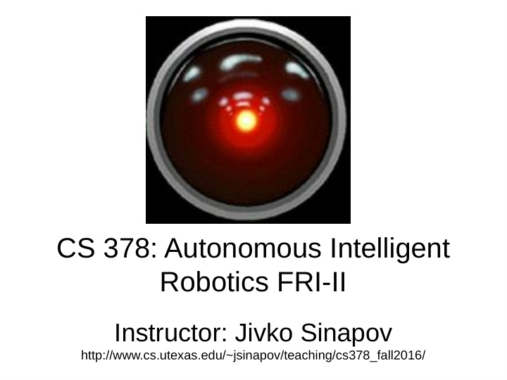 cs 378 autonomous intelligent robotics fri ii
