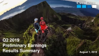Preliminary Earnings  Results Summary  August 1, 2019  SAFE HARBOR STATEMENT  This presentation may