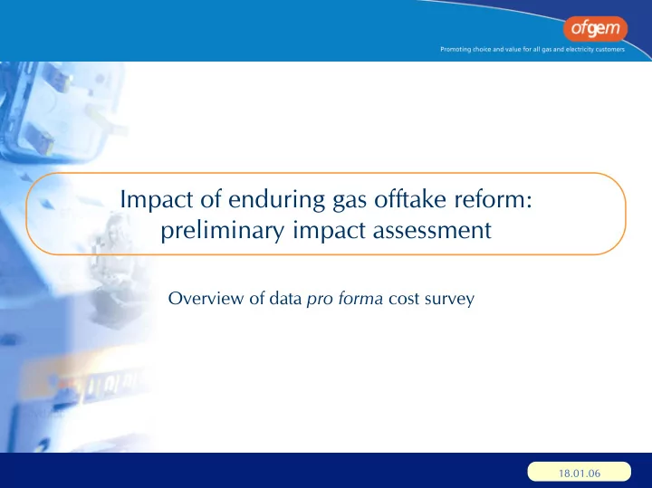 impact of enduring gas offtake reform preliminary impact