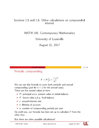 Sections 1.5 and 1.6: Other calculations on compounded  interest  MATH 105: Contemporary