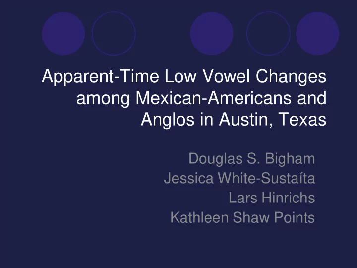 apparent time low vowel changes among mexican americans