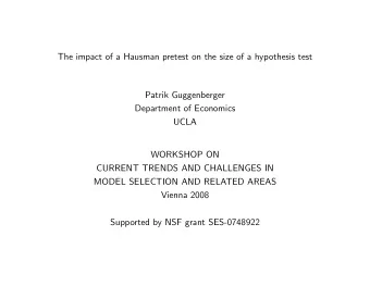 The impact of a Hausman pretest on the size of a hypothesis test  Patrik Guggenberger  Department