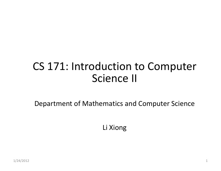 cs 171 introduction to computer science ii