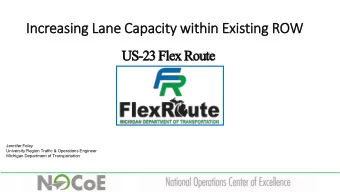 Increasing L  Lane C  Capacity w  with  thin Ex  Existing ROW  US  US-23 F  3 Flex  x Rout  ute