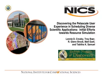 Discovering the Petascale User  Experience in Scheduling Diverse  Scientific Applications:  Initial