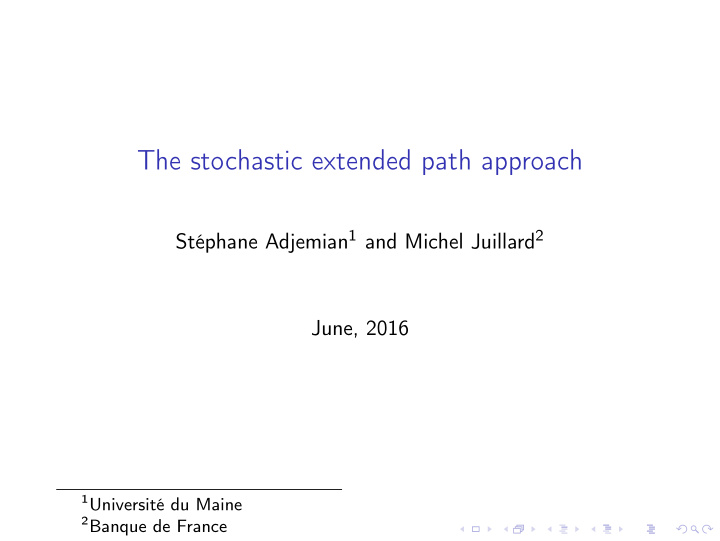 the stochastic extended path approach