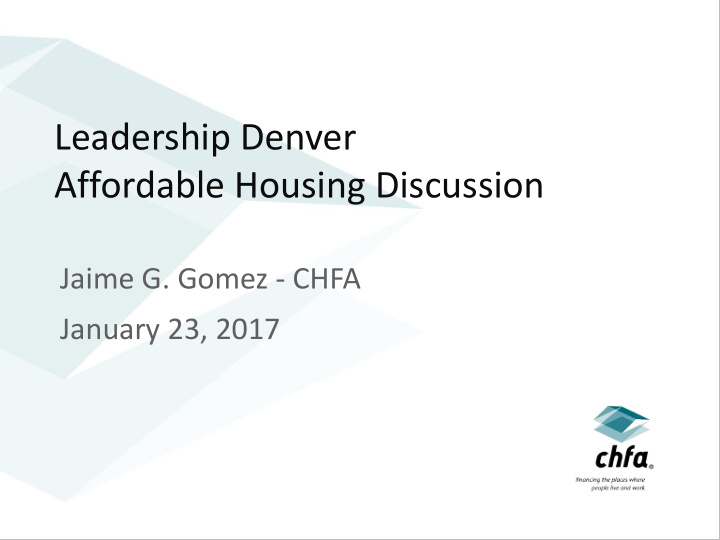 leadership denver affordable housing discussion