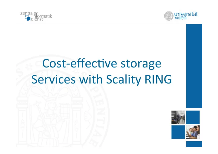 cost effec ve storage services with scality ring status