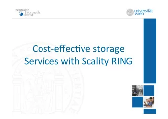 Cost-effec)ve  storage    Services  with  Scality  RING    Status  2012