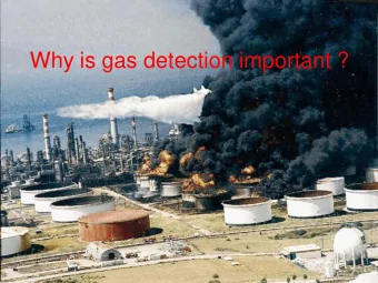 Why is gas detection important ?  3 basic types of atmospheric hazards  Oxygen (deficiency and