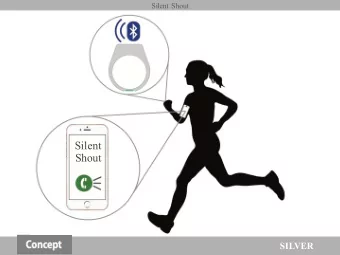 Silent  Shout  2.009  SILVER  Silent Shout  The Market 65 million users $9.7 billion market  2.009