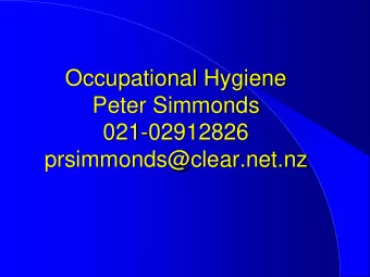 Peter Simmonds  021-02912826  prsimmonds@clear.net.nz  My Background    Scientist with the