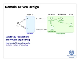 Domain-Driven Design  SWEN-610 Foundations  of Software Engineering  Department of Software