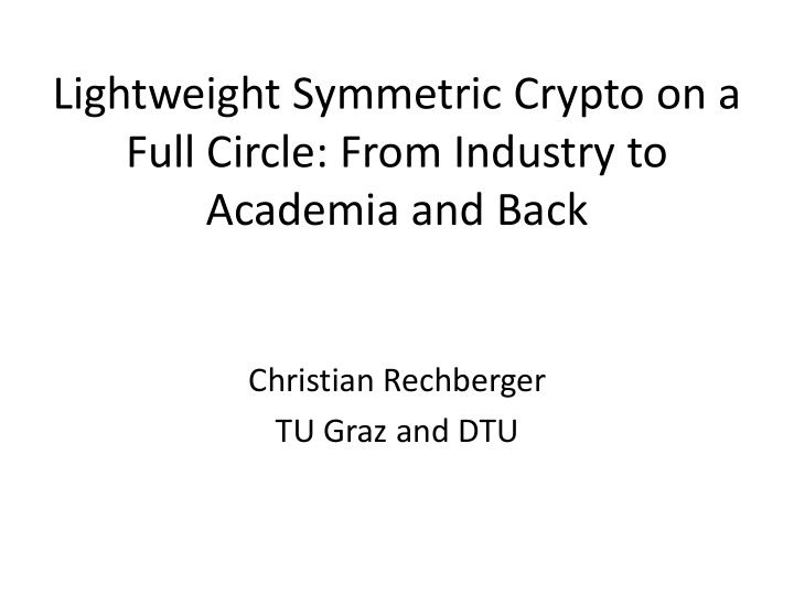lightweight symmetric crypto on a full circle from