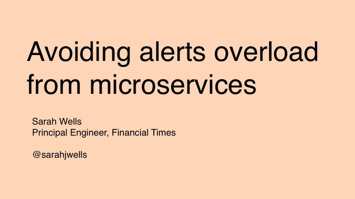 avoiding alerts overload from microservices