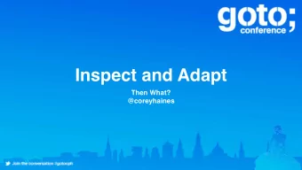 Inspect and Adapt  Then What?  @coreyhaines  Agile!  Agility!  Agility  Feedback  Agility Minimize