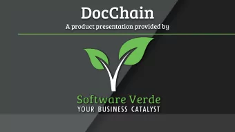 DocChain  A product presentation provided by  What Is DocChain   HIPAA-compliant document