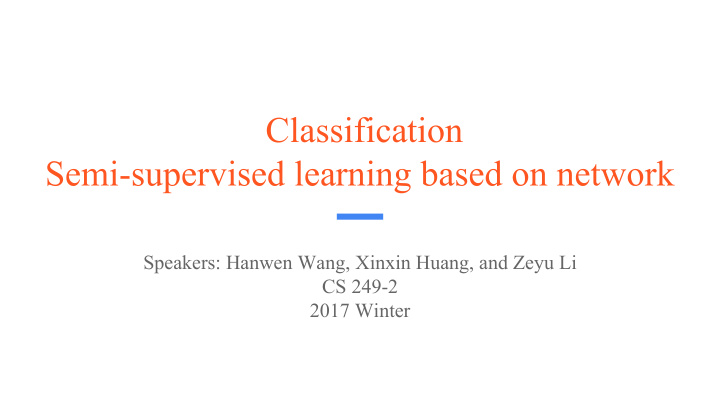 classification semi supervised learning based on network